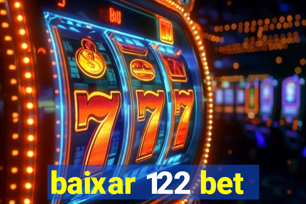 baixar 122 bet